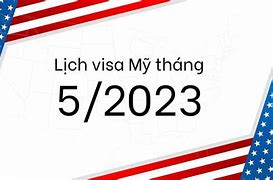 Lịch Visa Tháng 5 2023