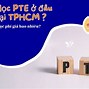 Thi Pte Ở Đâu Tphcm