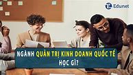 Trắc Nghiệm Môn Quản Trị Kinh Doanh Quốc Tế