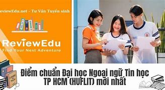 Trường Ngoại Ngữ Tin Học Điểm Chuẩn